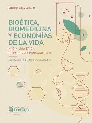 cover image of Bioética, biomedicina y economías de la vida
